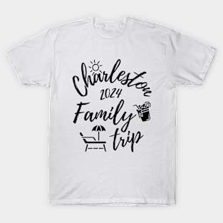 Charleston Family Trip 2024 South Carolina Vacation Fun Matching Group Design T-Shirt